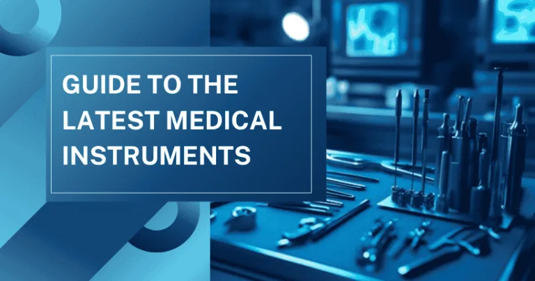 Guide to the Latest Medical Instruments