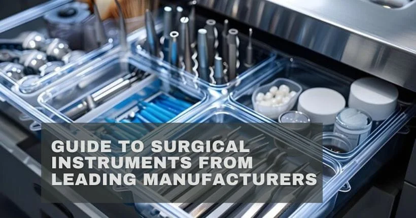Guide to Surgical Instruments from Leading Manufacturers