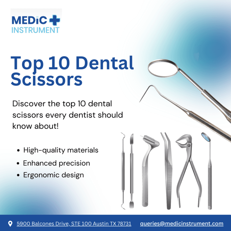 Top 10 Dental Scissors Every Dentist Should Know