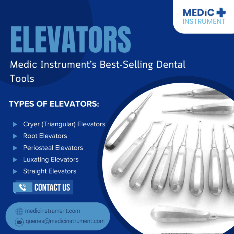 Elevators – Medic Instrument’s Best-Selling Dental Tools